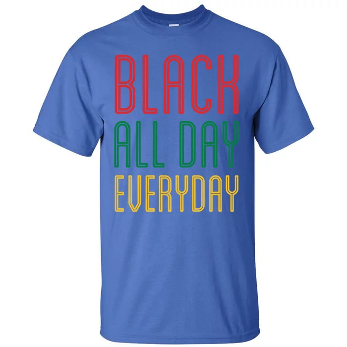 Black History Everyday Month African Pride 2020 Doctors Mlk Funny Gift Tall T-Shirt