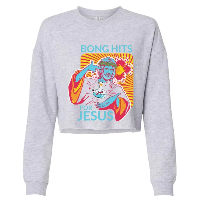 Bong Hits For Jesus Funny THC Stoner Gift Cropped Pullover Crew