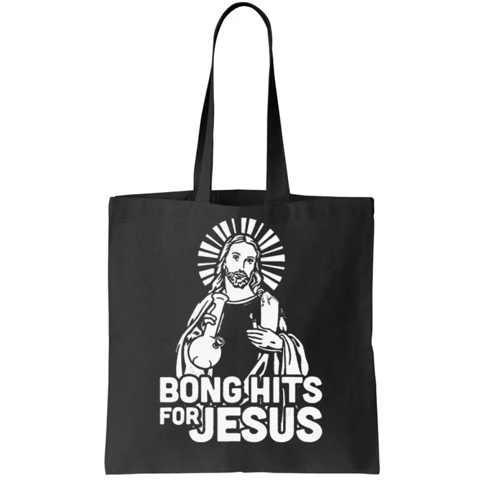 Bong Hits For Jesus christian THC Marijuana Stoner Tote Bag