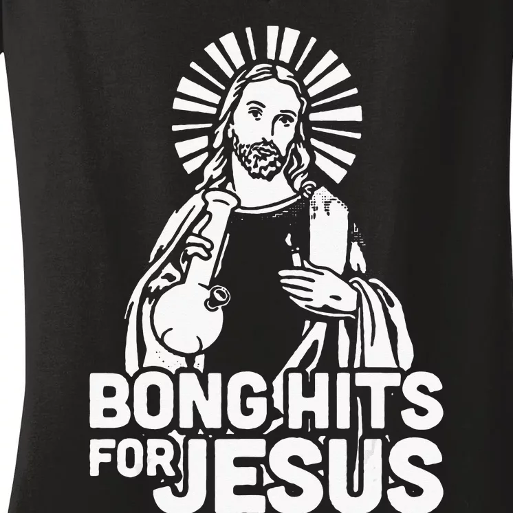 Bong Hits For Jesus christian THC Marijuana Stoner Women's V-Neck T-Shirt