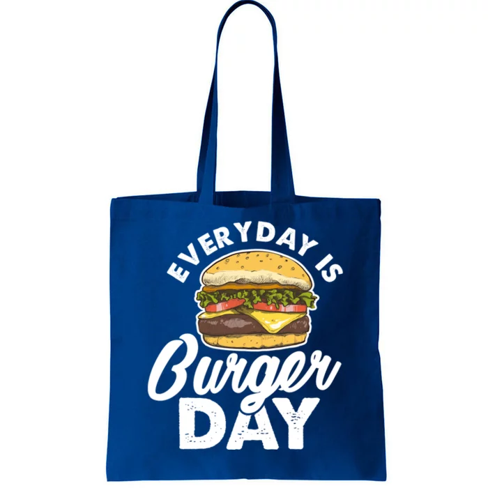 Burger Hamburger Fast Food Foodie Every Day Is Burger Day Cool Gift Tote Bag