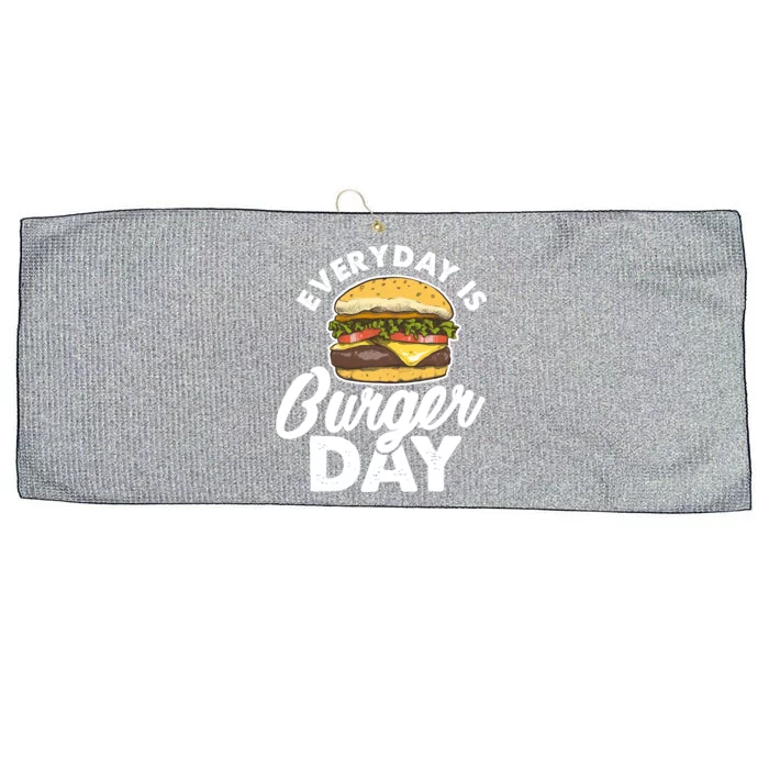 Burger Hamburger Fast Food Foodie Every Day Is Burger Day Cool Gift Large Microfiber Waffle Golf Towel