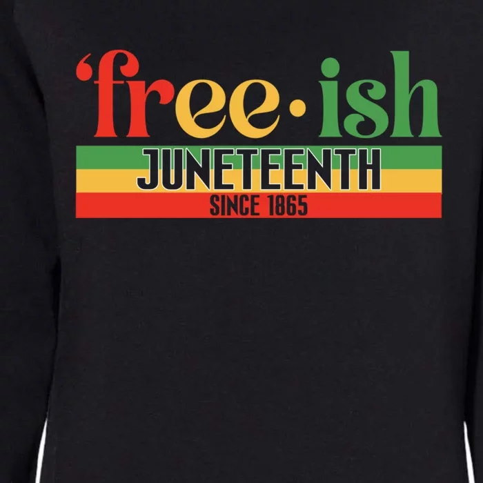 Black History Freecool Giftish Since 1865 Juneteenth Melanin African Funny Gift Womens California Wash Sweatshirt