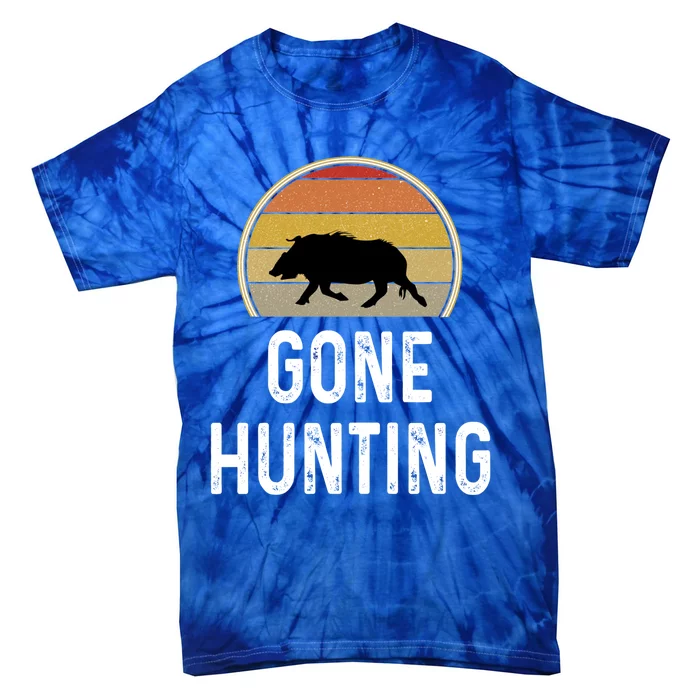 Boar Hunter Funny Gift Funny Hog Gone Hunting Great Gift Retro Vintage Funny Gif Tie-Dye T-Shirt