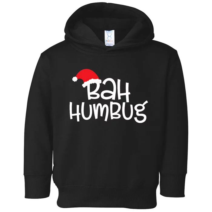 Bah Humbug Funny Christmas Sayings Toddler Hoodie