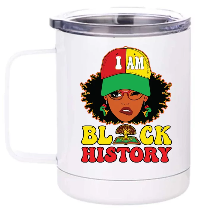 Black History For Women I Am Black History Month Front & Back 12oz Stainless Steel Tumbler Cup