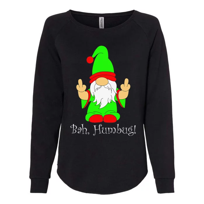 Bah Humbug Funny Grumpy Christmas Scrooge Gnome Womens California Wash Sweatshirt