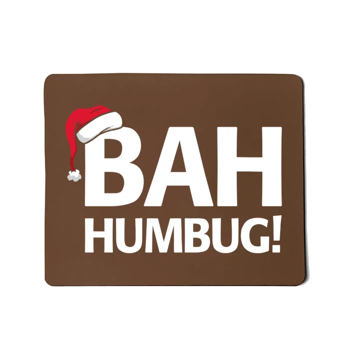 Bah Humbug Funny Santa Christmas Scrooge Mousepad