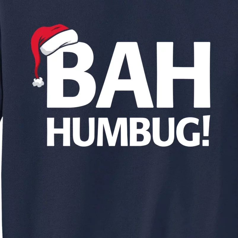 Bah Humbug Funny Santa Christmas Scrooge Tall Sweatshirt