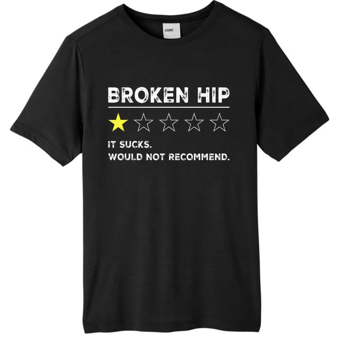 Broken Hip Funny Injury Recovery Get Well Soon ChromaSoft Performance T-Shirt