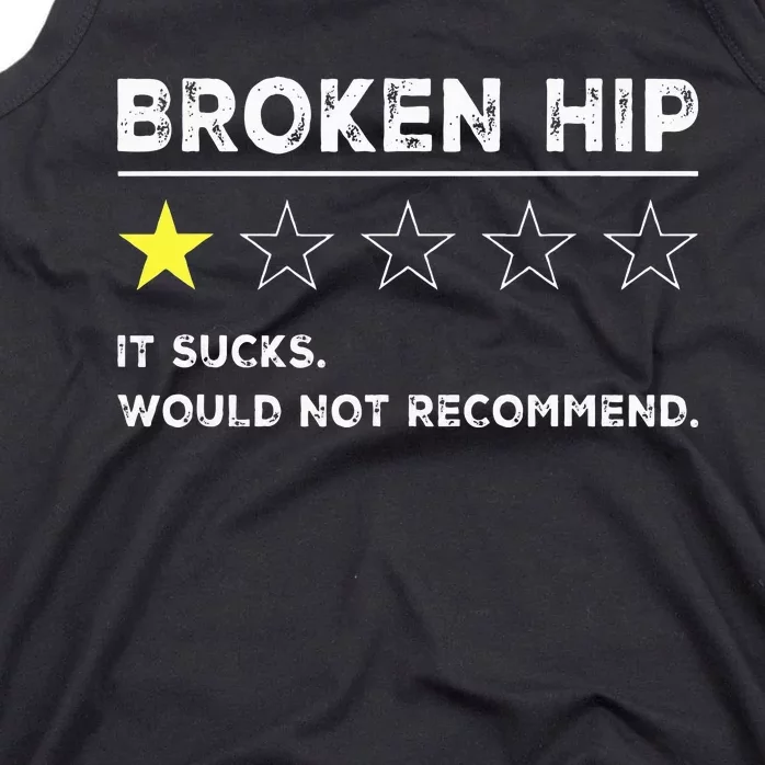 Broken Hip Funny Injury Recovery Get Well Soon Tank Top