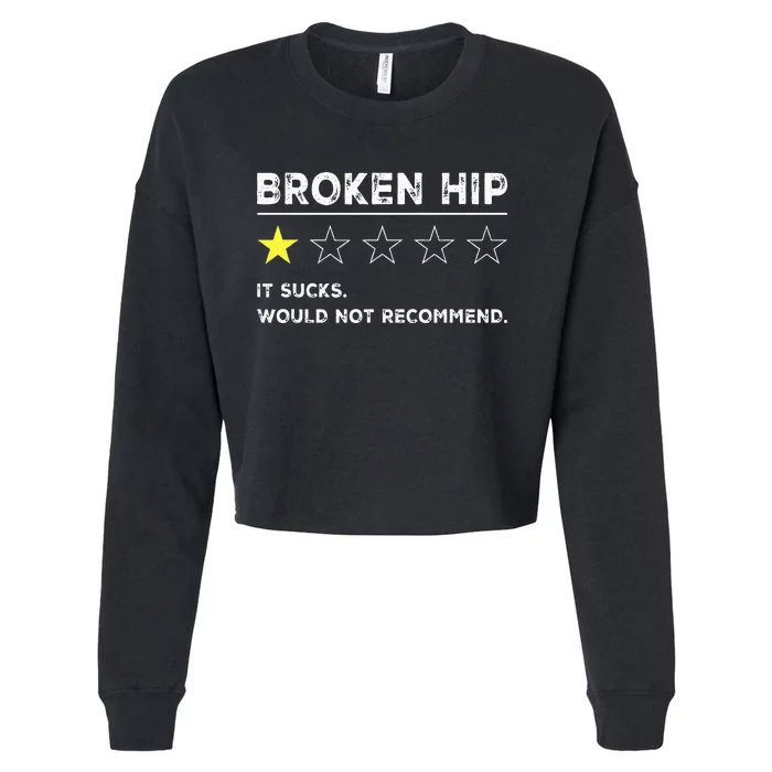 Broken Hip Funny Injury Recovery Get Well Soon Cropped Pullover Crew