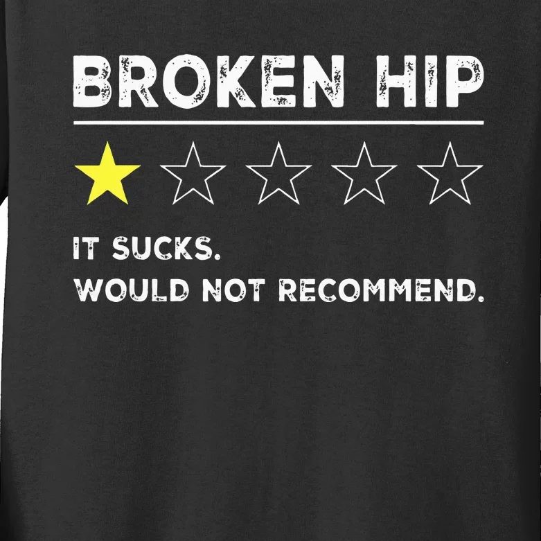 Broken Hip Funny Injury Recovery Get Well Soon Kids Long Sleeve Shirt