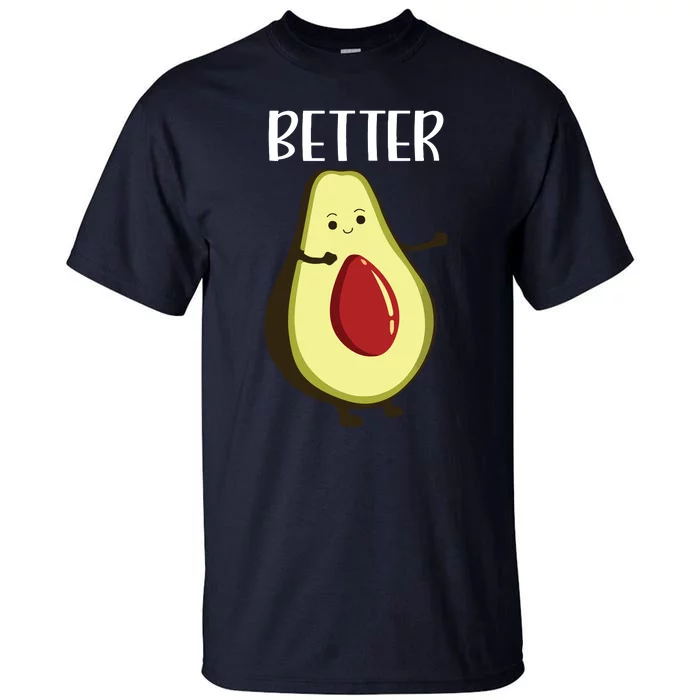 Better Half Funny Couple Avocado Matching Tall T-Shirt