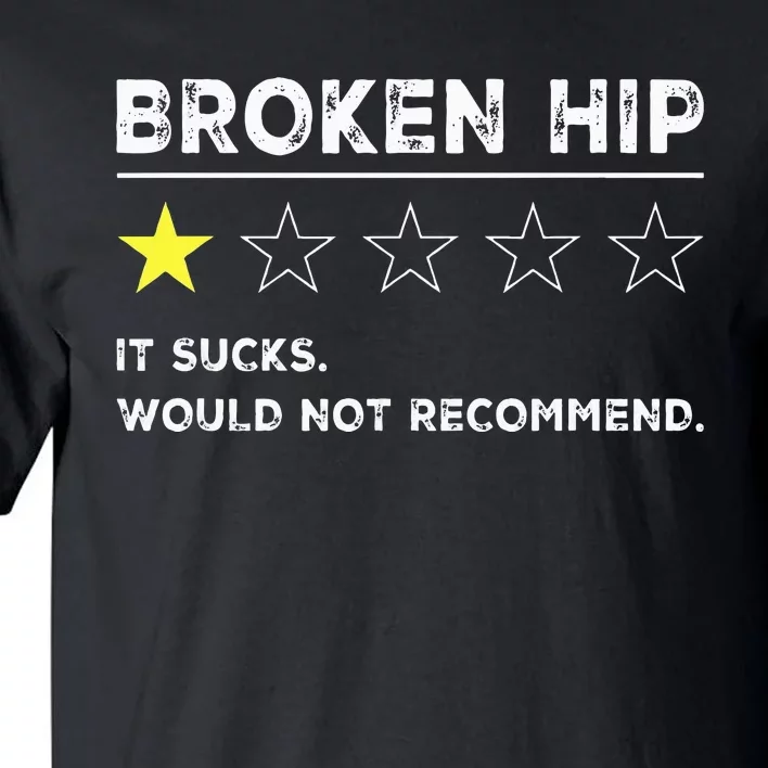 Broken Hip Funny Injury Recovery Get Well Soon Tall T-Shirt