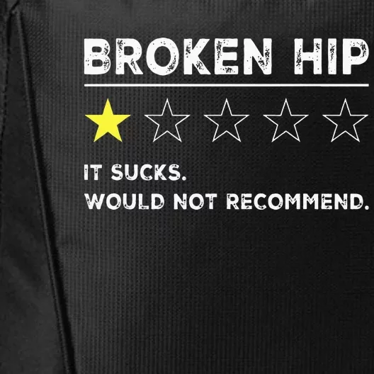 Broken Hip Funny Injury Recovery Get Well Soon City Backpack