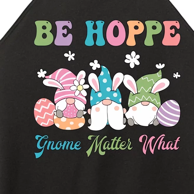 Be Hoppy Gnome Matter What Happy Easter Day Easter Gnome Party Women’s Perfect Tri Rocker Tank