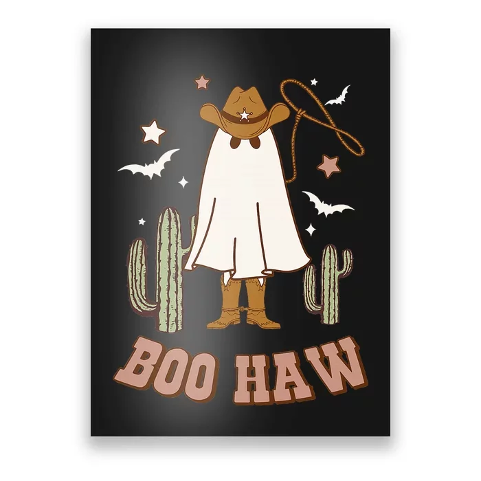 Boo Haw Ghost Funny Cowboy Cowgirl Western Halloween Poster