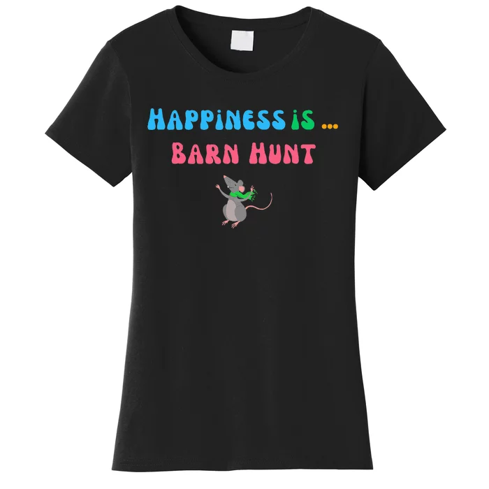 Barn Hunt Happiness Is Barn Hunt Cute Rat Women's T-Shirt