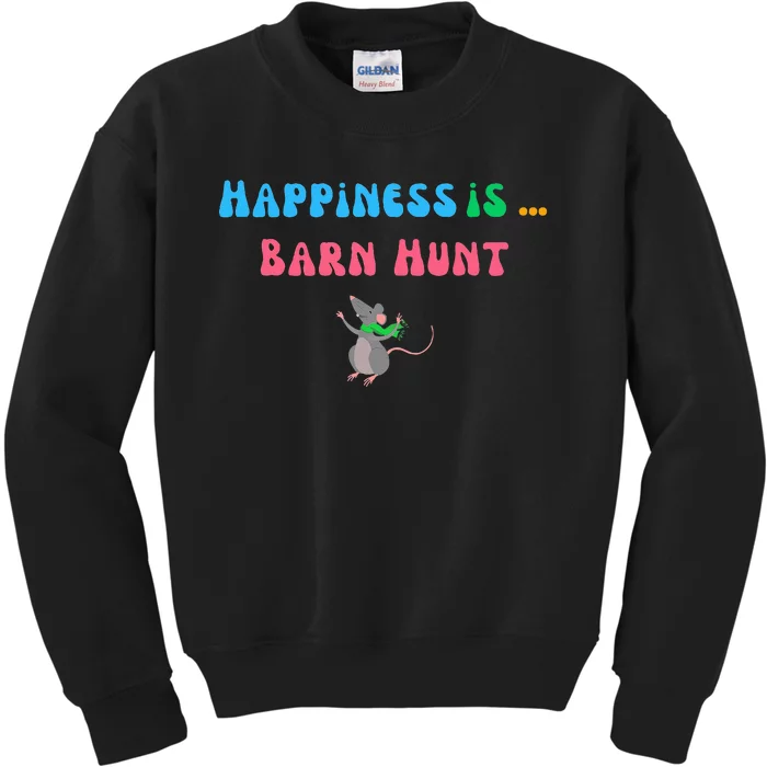 Barn Hunt Happiness Is Barn Hunt Cute Rat Kids Sweatshirt