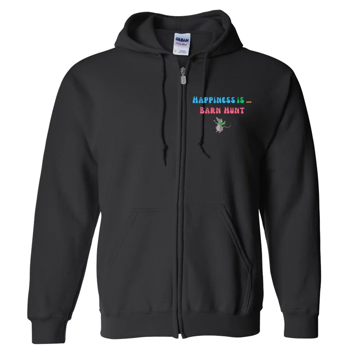 Barn Hunt Happiness Is Barn Hunt Cute Rat Full Zip Hoodie