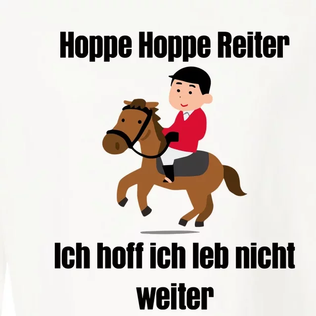 Basedment Hoppe Hoppe Reiter Ich Hoff Ich Leb Nicht Weiter Cropped Pullover Crew