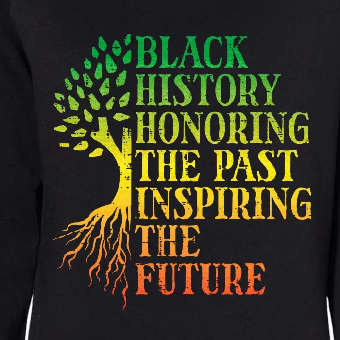 Black History Honoring Past Inspiring Future Womens California Wash Sweatshirt