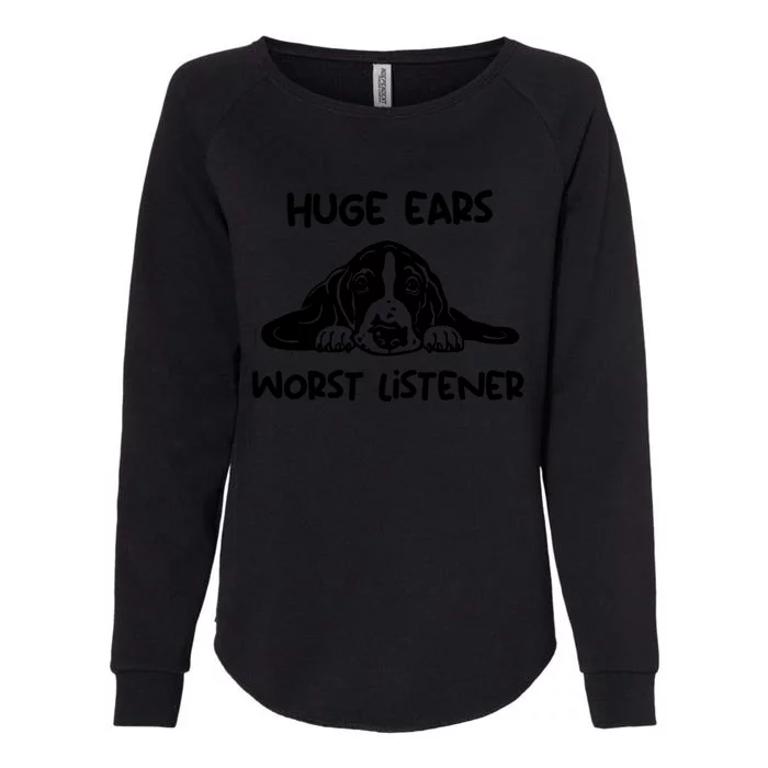 Basset Hound Huge Ears Worst Listener Womens California Wash Sweatshirt