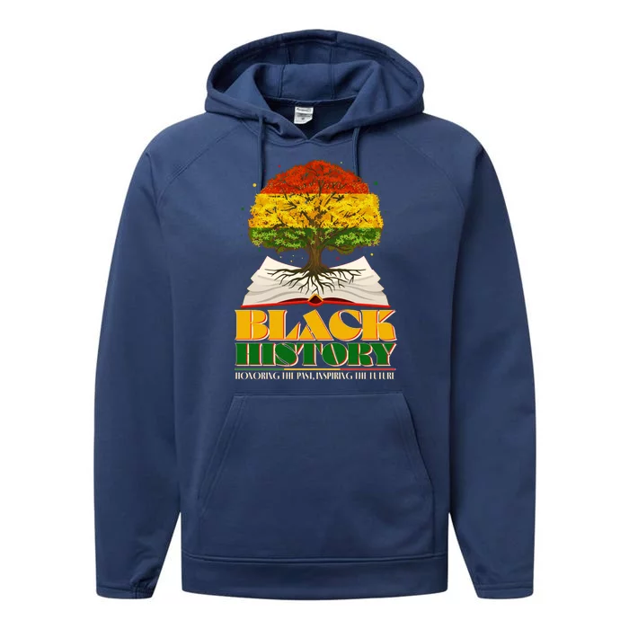 Black History Honoring The Past Inspiring The Future Black History Month Performance Fleece Hoodie