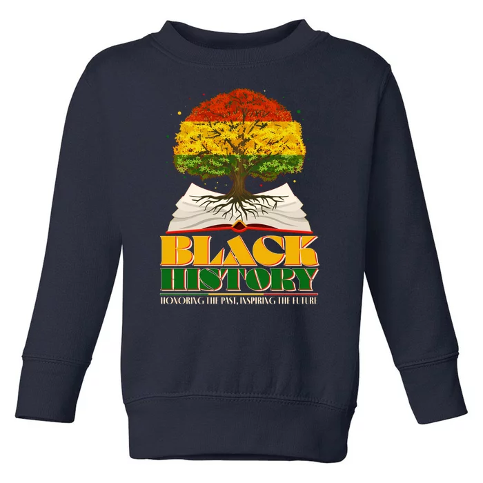 Black History Honoring The Past Inspiring The Future Black History Month Toddler Sweatshirt