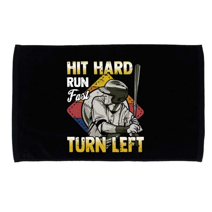 Basebal Hit Hard Run Fast Turn Left Funny Baseball Gift Microfiber Hand Towel