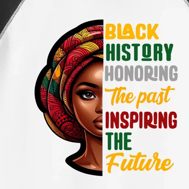 Black History Honoring Past Inspiring Future Women Toddler Fine Jersey T-Shirt