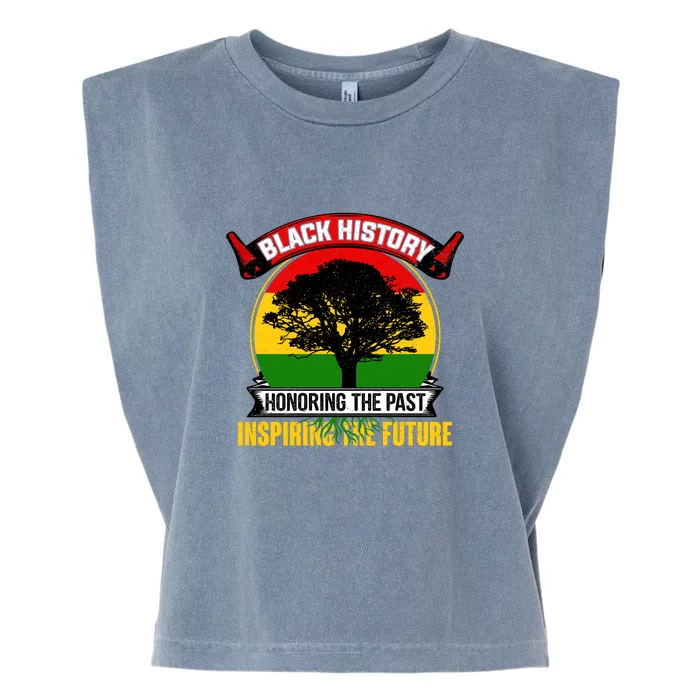 Black History Honoring The Past Inspiring The Future Gift Garment-Dyed Women's Muscle Tee