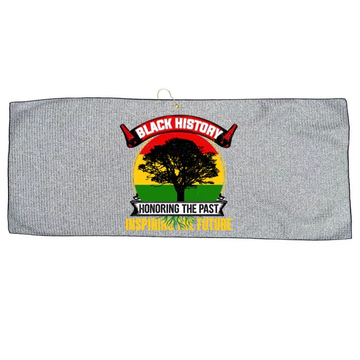 Black History Honoring The Past Inspiring The Future Gift Large Microfiber Waffle Golf Towel