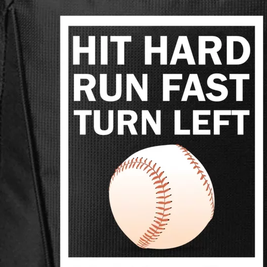 Baseball Hit Hard Run Fast Turn Left Funny Gift City Backpack