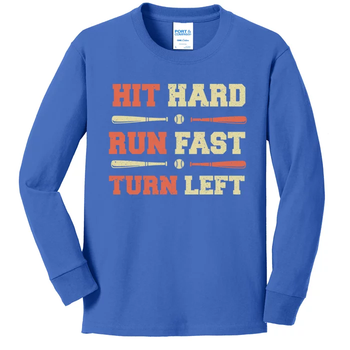 Baseball Hit Hard Run Fast Turn Left Funny Baseball Quotes Great Gift Kids Long Sleeve Shirt