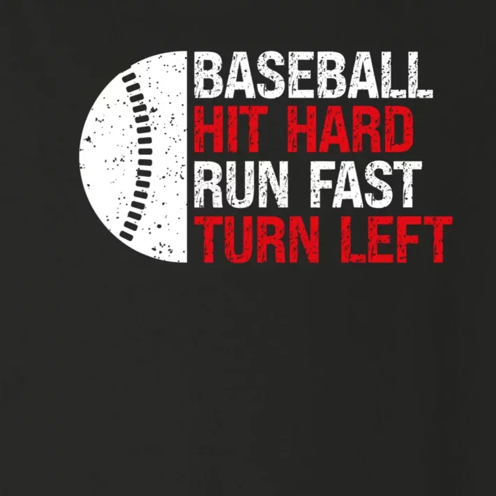 Baseball Hit Hard Run Fast Turn Left Funny Sport Baseball Toddler Long Sleeve Shirt