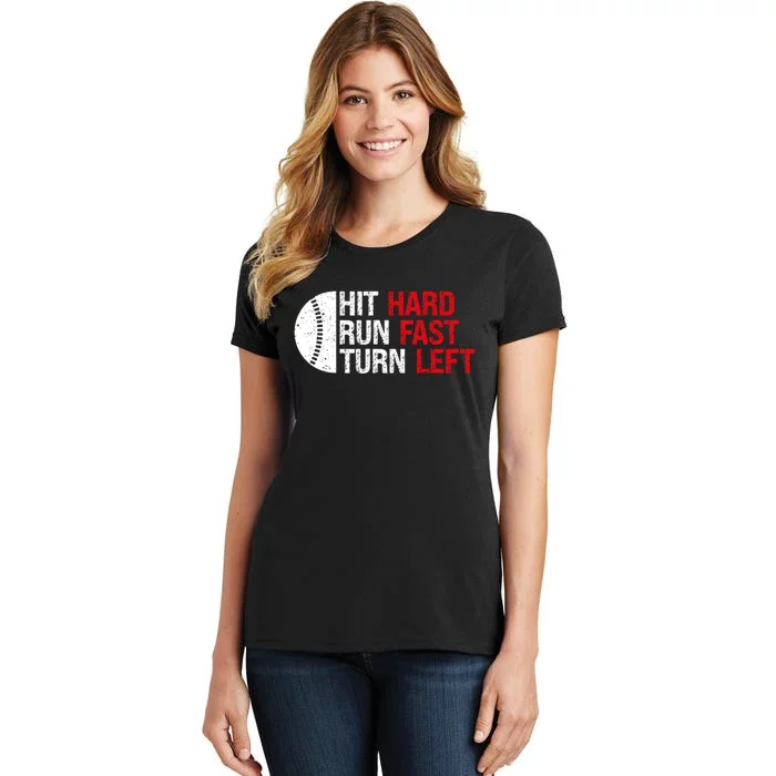 Baseball Hit Hard Run Fast Turn Left Funny Sport Baseball Women's T-Shirt