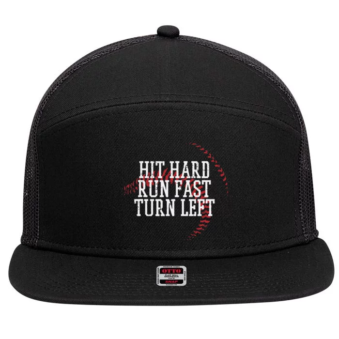 Baseball Hit Hard Run Fast Turn Left 7 Panel Mesh Trucker Snapback Hat