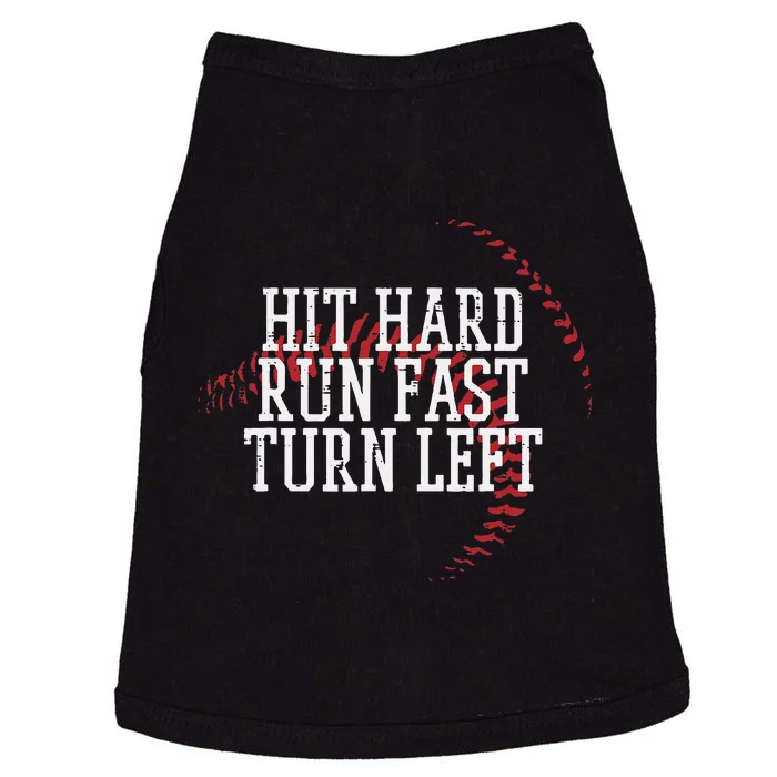 Baseball Hit Hard Run Fast Turn Left Doggie Tank