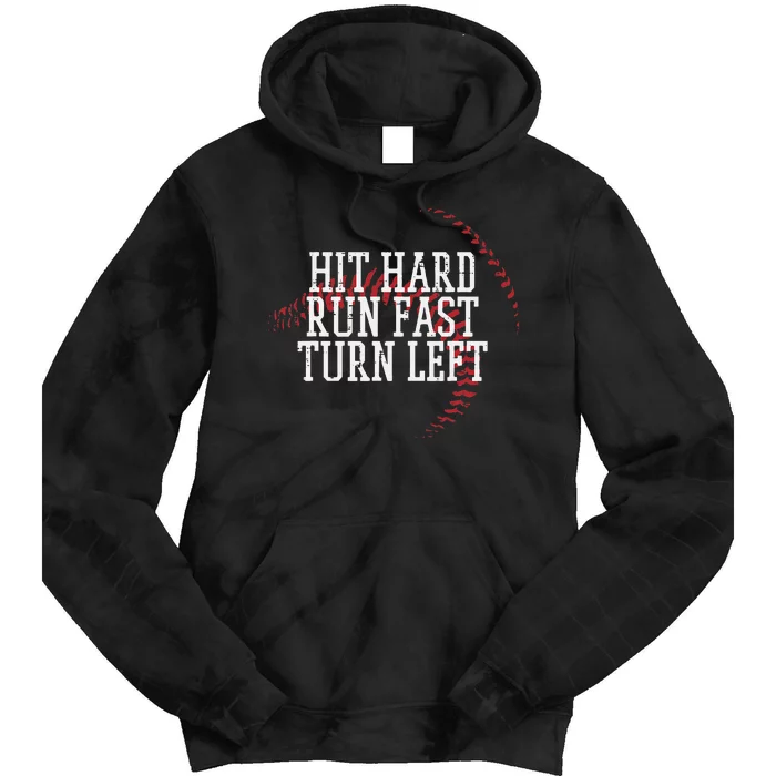 Baseball Hit Hard Run Fast Turn Left Tie Dye Hoodie