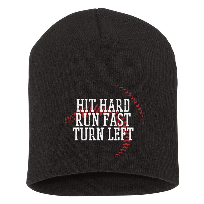 Baseball Hit Hard Run Fast Turn Left Short Acrylic Beanie