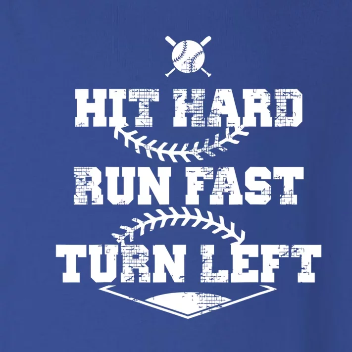 Baseball Hit Hard Run Fast Turn Left Gift Toddler Long Sleeve Shirt