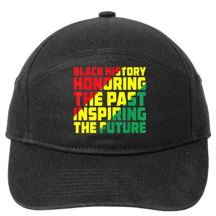 Black History Honoring The Past Inspiring The Future 7-Panel Snapback Hat