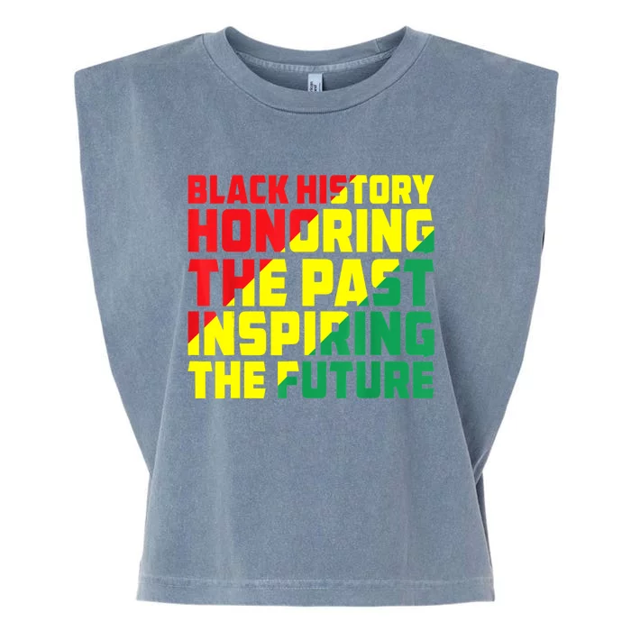 Black History Honoring The Past Inspiring The Future Garment-Dyed Women's Muscle Tee