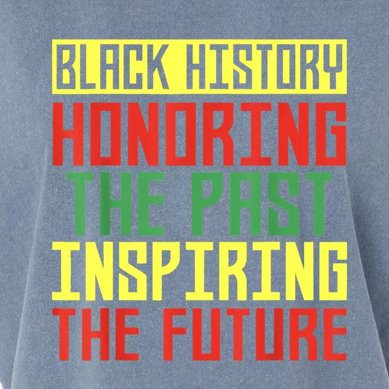 Black History Honoring The Past Inspiring The Future Garment-Dyed Women's Muscle Tee