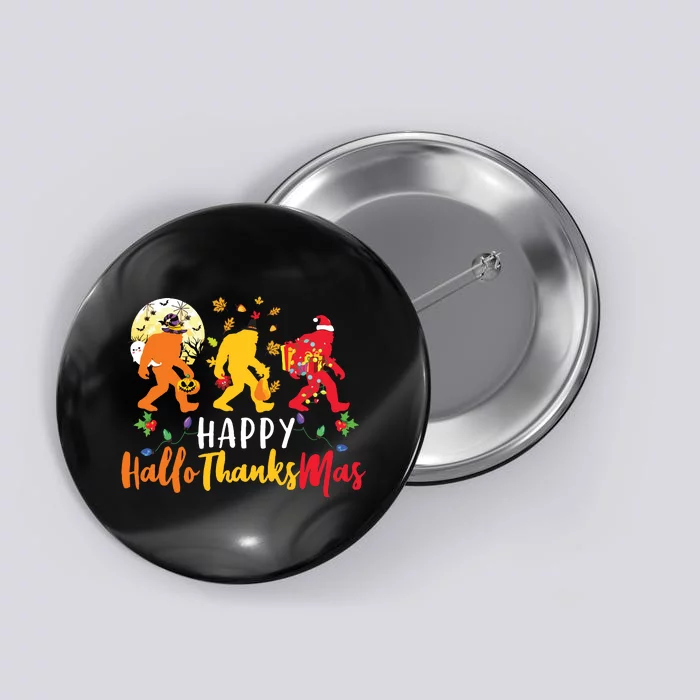 Bigfoot Happy Hallothanksmas Halloween Thanksgiving Xmas Button