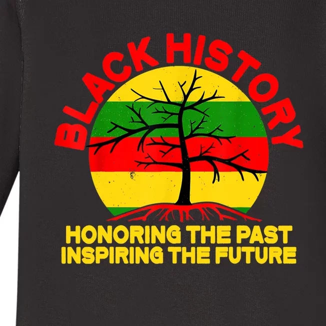 Black History Honoring The Past Inspiring The Future Baby Long Sleeve Bodysuit