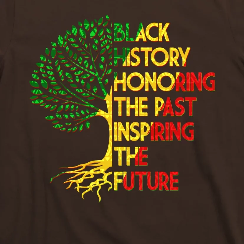 Black History Honoring The Past Inspiring The Future Tree T-Shirt