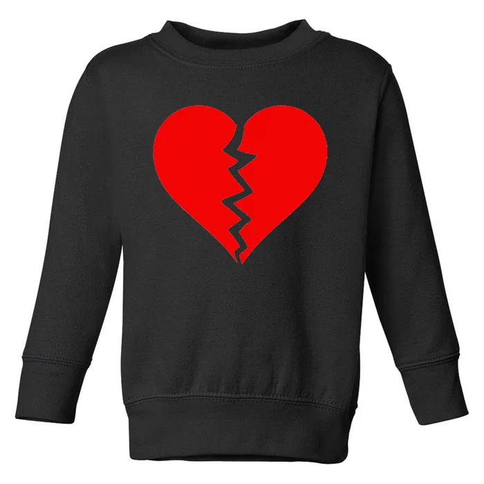 Broken Heart Heartbreak Heartbroken Break Toddler Sweatshirt